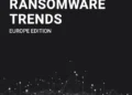 EUROPE EXECUTIVE SUMMARY. 2023 Ransomware Trends Report
