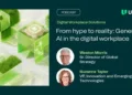 From hype to reality: Generative AI in the digital workplace