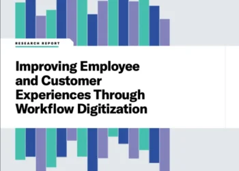 Improving Employee and Customer Experiences Through Workflow Digitization