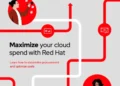 Maximize your cloud spend with Red Hat
