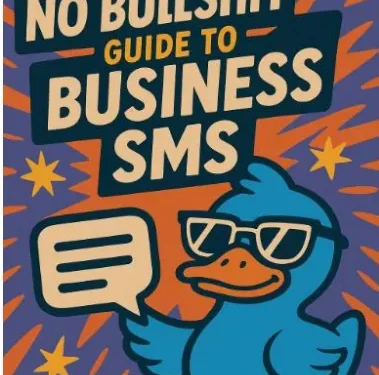 The No Bullshit Guide to Business SMS