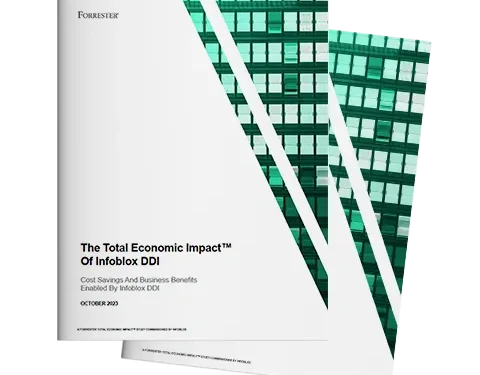 Forrester Study The Total Economic Impact™ Of Infoblox DD