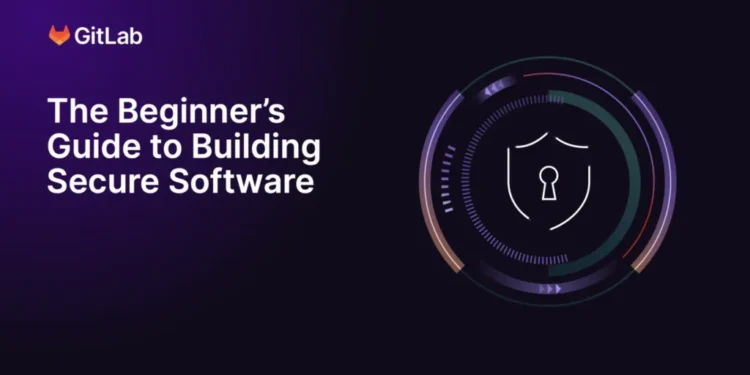 The Beginner’s Guide to Building Secure Software