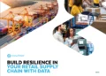 Build Resilience In Your Retail Supply Chain With Data
