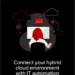 Connect your hybrid cloud environment with IT automation