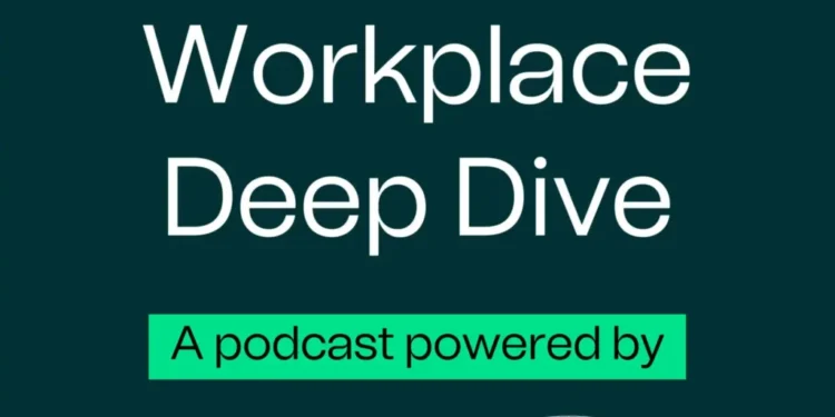 Digital Workplace Deep Dive Podcast
