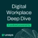 Digital Workplace Deep Dive Podcast