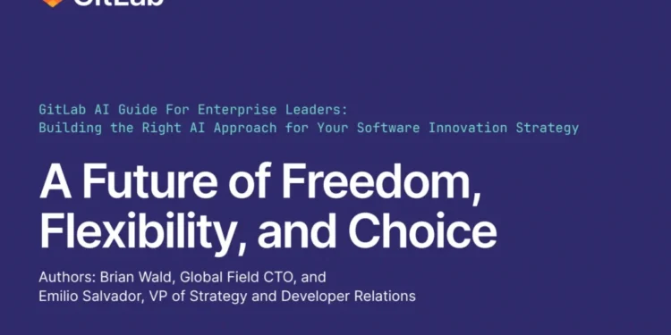 GitLab AI Guide For Enterprise Leaders: Building the Right AI Approach for Your Software Innovation Strategy