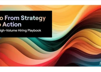 Go From Strategy to Action: A High-Volume Hiring Playbook