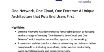One Network, One Cloud, One Extreme: A Unique Architecture that Puts End Users First