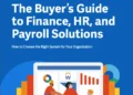 The Buyer’s Guide to Finance, HR, and Payroll Solutions