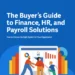 The Buyer’s Guide to Finance, HR, and Payroll Solutions