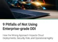 THE DOWNSIDE OF NOT USING ENTERPRISE-GRADE DDI