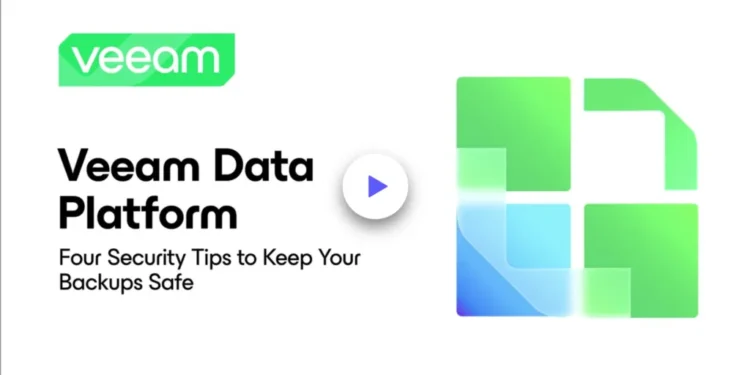 Strengthen Your Data Protection Security – Four Security Tips to Keep Your Backups Safe
