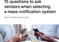 15 questions to ask vendors when selecting a mass notification system