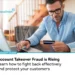 Account Takeover Fraud is Rising
