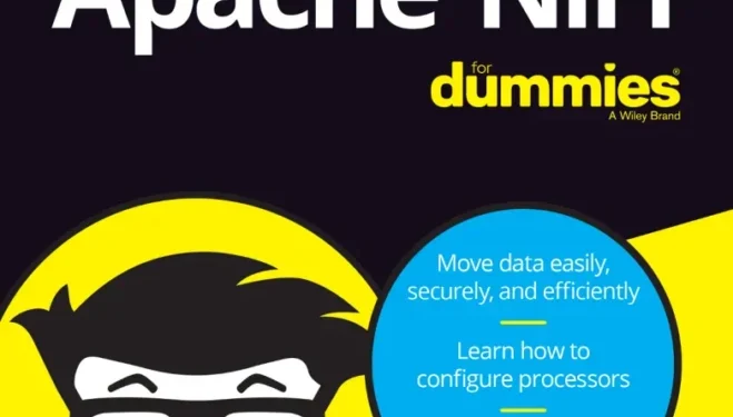 Apache® NiFi™ For Dummies®