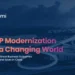 ERP Modernization in a Changing World