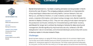 Bardel Entertainment chose Cohesity for data security and decreased restore time by 99%