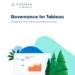 Governance for Tableau