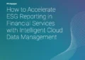 Better ESG Data Management and Reporting for Financial Services Firms
