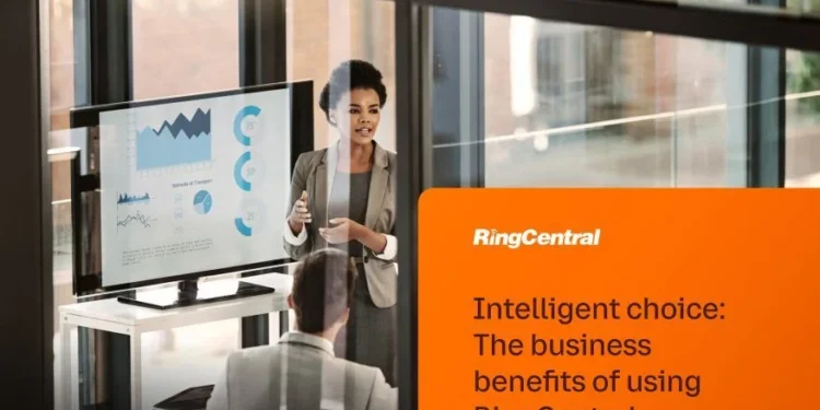 Intelligent Choice: The Business benefits of using RingCentral