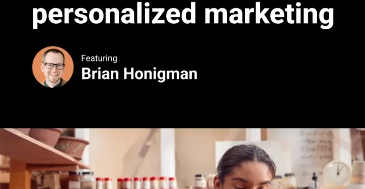 Win your customers’ trust and loyalty with personalized marketing