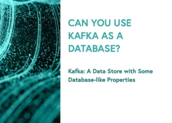 Can You Use Kafka as a Database?