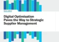 Digital Optimisation Paves the Way to Strategic Supplier Management