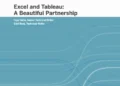 Excel and Tableau: A Beautiful Partnership