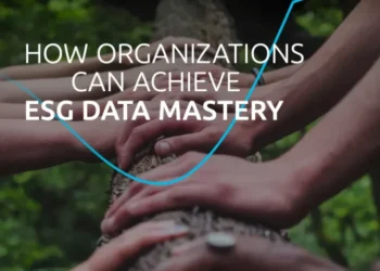 How Organizations Can Achieve ESG Data Mastery