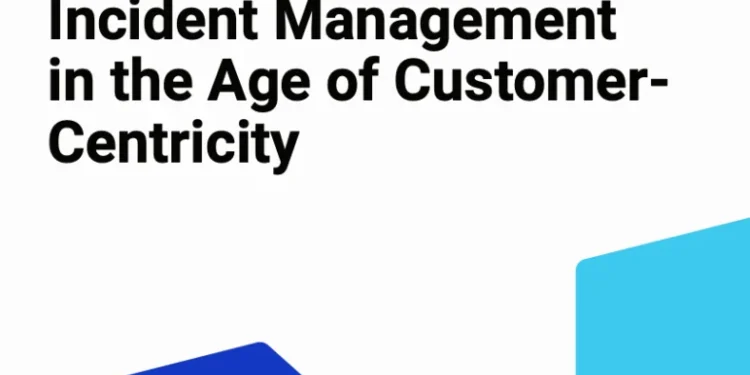 Incident Management in the Age of Customer-Centricity