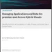 Managing Applications and Data On-premises and Across Hybrid Clouds
