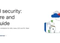 Multicloud Security: Architecture & Ultimate Guide