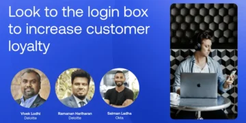 Okta + Deloitte: Look to the Login Box to Increase Customer Loyalty