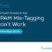 Why Popular Strategies to Stop Spam Mis-Tagging Don’t Work