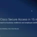 Security Service Edge (SSE) from Cisco in 15 minutes