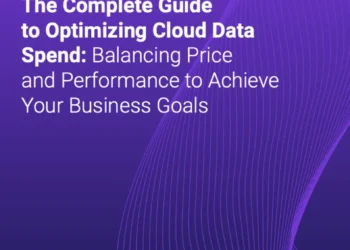 The Complete Guide to Optimizing Cloud Data Spend: Balancing Price and Performance to Achieve Your Business Goals