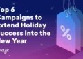 Extending the Cheer with Post-Holiday Campaigns