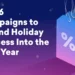 Extending the Cheer with Post-Holiday Campaigns