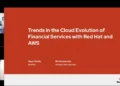 AWS and Red Hat — Raising the Bar for Financial Services and Insurance Providers