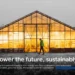 Power the future, sustainably