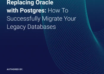 Replacing Oracle with Postgres: How to Successfully Migrate Your Legacy Databases