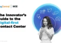 The Innovator’s Guide to the Digital-first Contact Center