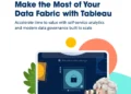 Make the most of your data fabric with Tableau