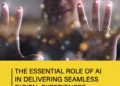 Delivering seamless digital experiences with AI