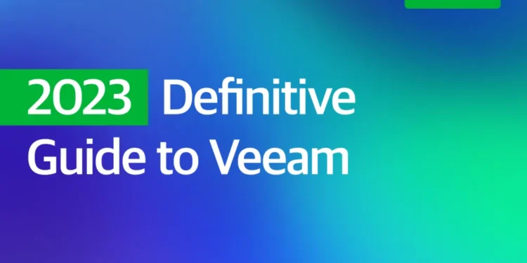 2023 Definitive Guide to Veeam