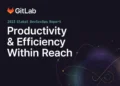 2023 Global DevSecOps Report: Productivity & Efficiency Within Reach