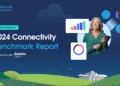 2024 Connectivity Benchmark Report