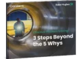 Effective Problem Solving: 3 Steps Beyond the 5 Whys